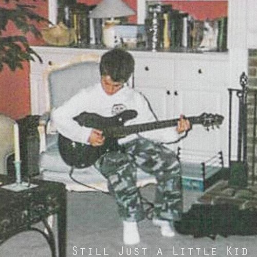 Still Just a Little Kid