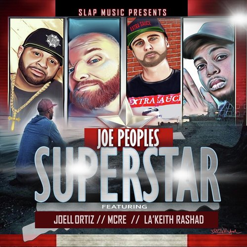 Superstar (feat. Joell Ortiz, Mcre & La'keith Rashad)