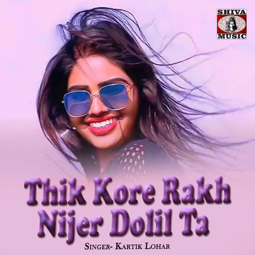 Thik Kore Rakh Nijer Dolil Ta