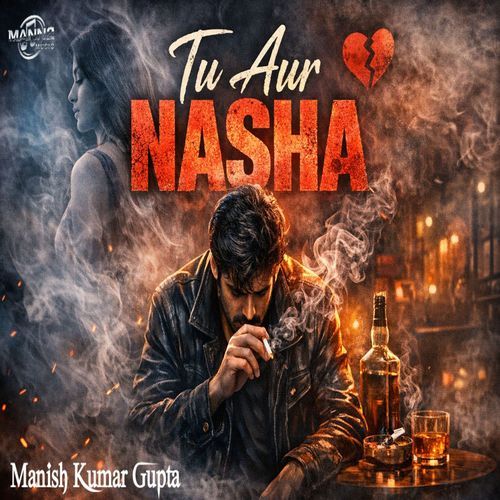 Tu Aur Nasha