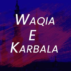 Waqia E Karbala