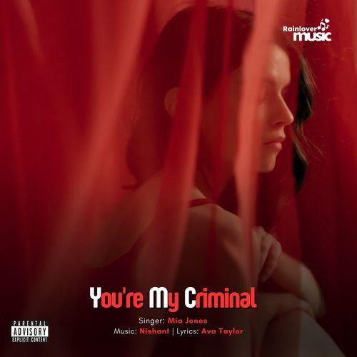 You're my criminal