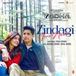 Zindagi Tere Naam (From &quot;Yodha&quot;)