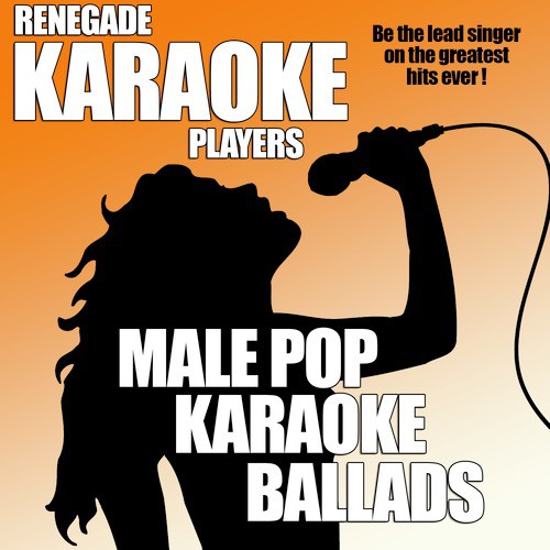 Male Pop Karaoke Ballads