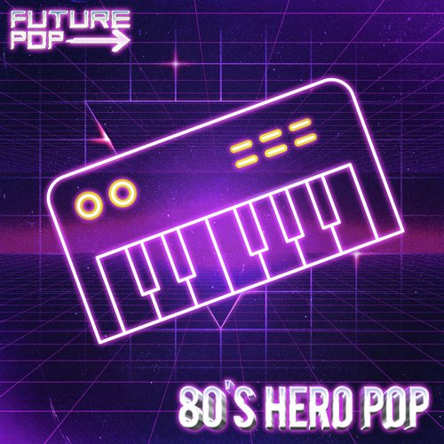 80s Hero Pop