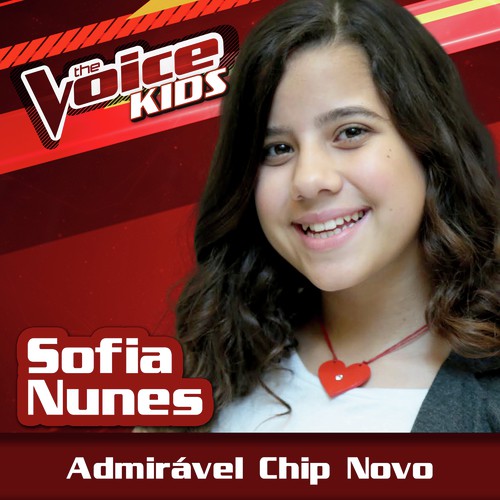 Admirável Chip Novo (Ao Vivo / The Voice Brasil Kids 2017)_poster_image