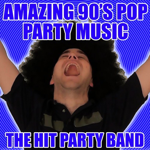 Amazing 90’s Pop Party Music