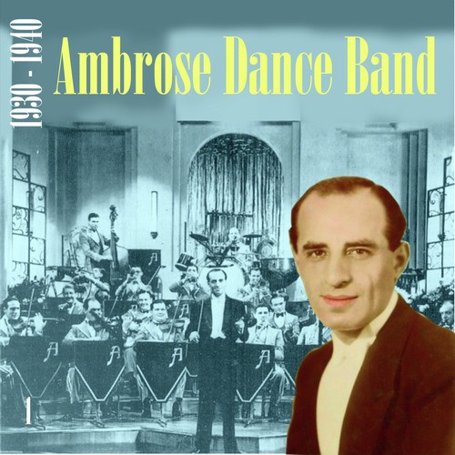 Ambrose Dance Band (1930 - 1940), Vol. 1_poster_image