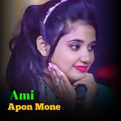 Ami Apon Mone