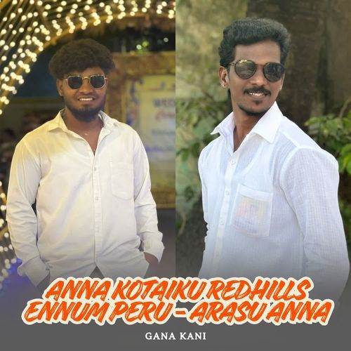 Anna Kotaiku Redhills Ennum Peru - Arasu Anna