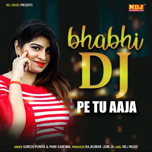 Bhabhi DJ Pe Tu Aaja