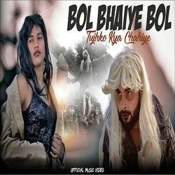 Bol bhaiye bol tujh ko kya chahiye-ODIsejFxYnw