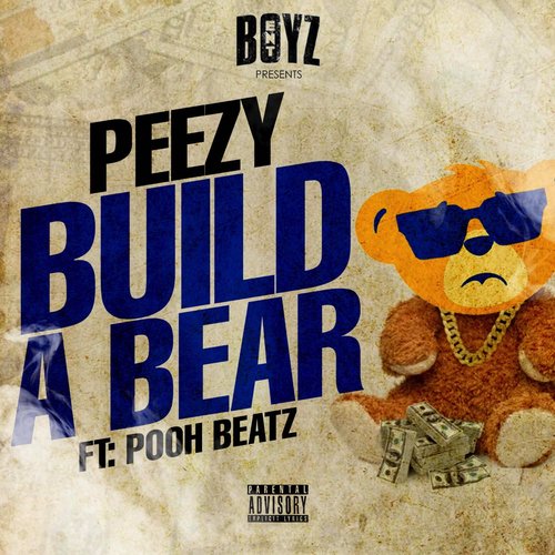 Build A Bear (feat. Pooh Beatz)