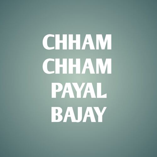 Chham Chham Payal Bajay