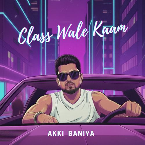 Class Wale Kaam