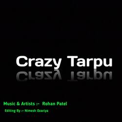 Crazy Tarpu-EwYxbgNxAFc