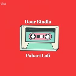 Door Bindla (Pahari Lofi)-OQMhZi1yBnA