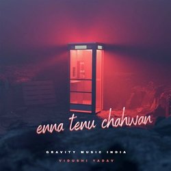 Enna Tenu Chahwan-QzdcWB1zDlg