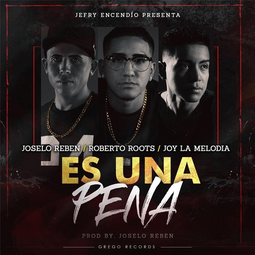 Es Una Pena (feat. Joselo Reben & Joy La Melodía)_poster_image