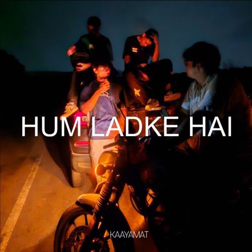 HUM LADKE HAI
