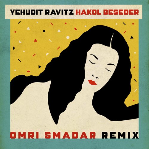 Hakol Beseder (Omri Smadar Remix) cover art