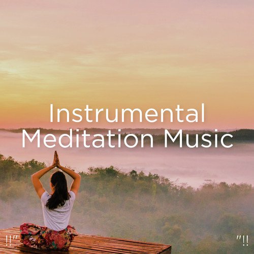 !!" Instrumental Meditation Music "!!_poster_image