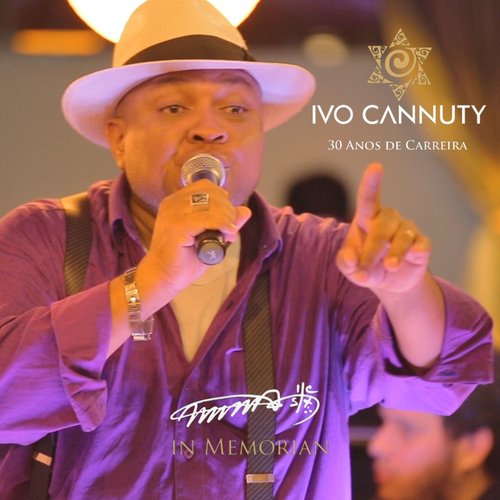 Ivo Cannuty 30 Anos de Carreira_poster_image