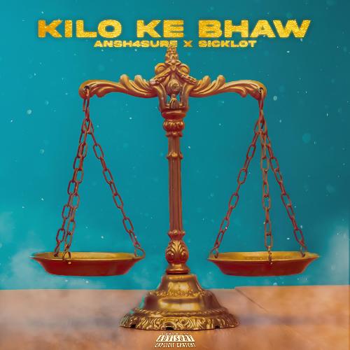 Kilo Ke Bhaw