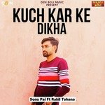 Kuch Kar Ke Dikha