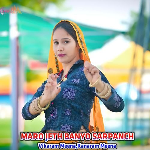 MARO JETH BANYO SARPANCH