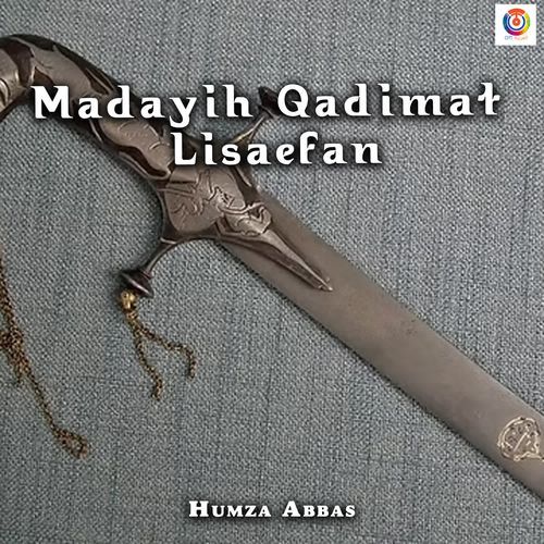 Madayih Qadimat Lisaefan