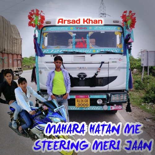 Mahara Hatan Me Steering Meri Jaan