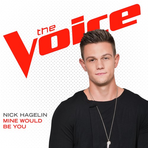 Mine Would Be You (The Voice Performance)