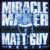 Miracle Maker (Matt Guy Remix)