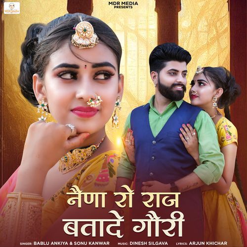 Naino Ro Raaj Batade Gori