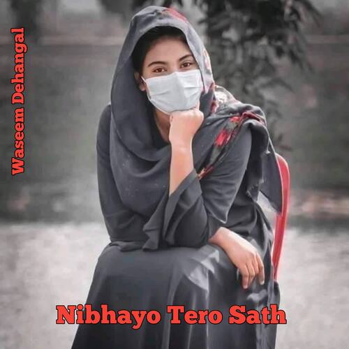 Nibhayo Tero Sath