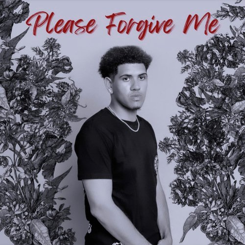 PLEASE FORGIVE ME
