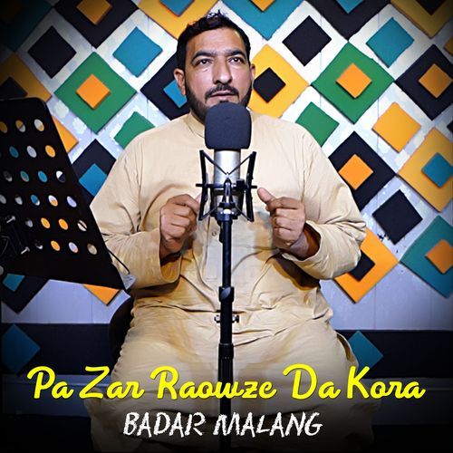 Pa Zar Raowze Da Kora - Badar Malang