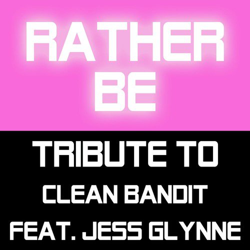 Tribute To Clean Bandit