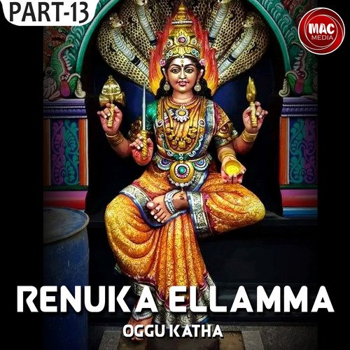 Renuka Ellamma Oggu Katha, Pt. 13