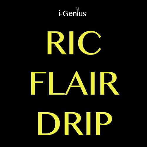 Ric Flair Drip