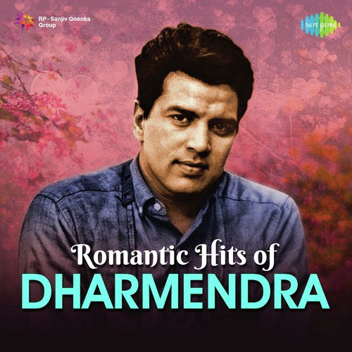 Romantic Hits Of Dharmendra