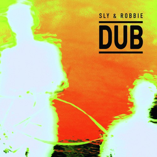 Sly & Robbie Dub