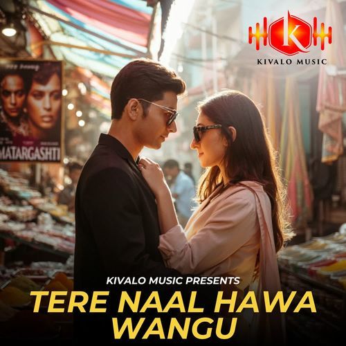 Tere Naal Hawa Wangu
