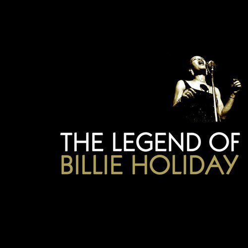 The Legend Of Billie Holiday