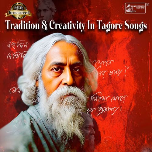 Tradition & Creativity In Tagore Songs