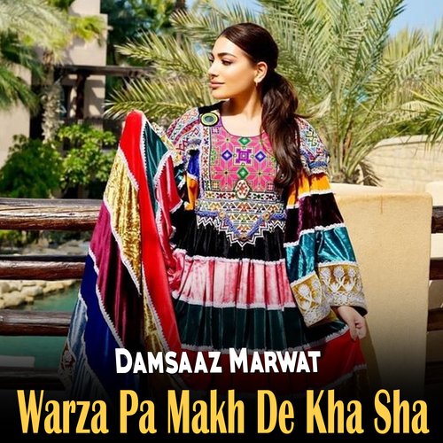 Warza Pa Makh De Kha Sha