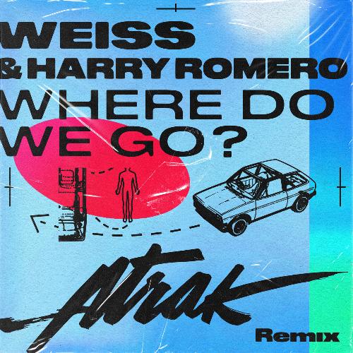 Where Do We Go? (A-Trak Remix)_poster_image