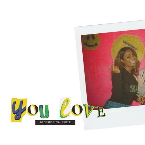 You Love (dilushselva Remix)_poster_image