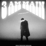 3 AM MAIN